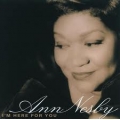 Ann Nesby - I'm Here for You